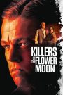 Killers of the Flower Moon / Los asesinos de la luna