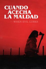 When Evil Lurks / Cuando acecha la maldad