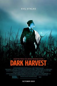 Dark Harvest / Cosecha Oscura