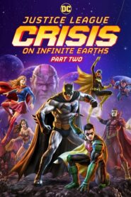 Justice League: Crisis on Infinite Earths Part Two / Liga de la Justicia: Crisis en Tierras Infinitas – Parte 2