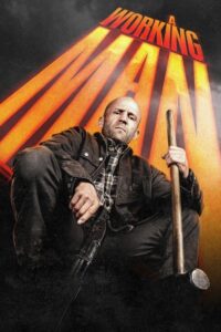 A Working Man / Rescate implacable