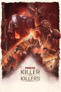 Predator: Killer of Killers / Depredador: Cazador de asesinos