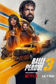 Balle perdue 3 / La bala perdida 3