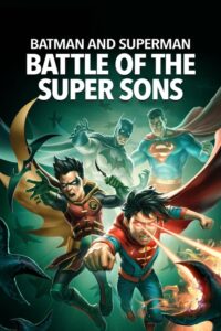 Batman and Superman: Battle of the Super Sons / Batman y Superman: La batalla de los Super hijos