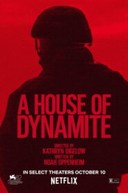 A House of Dynamite / Una casa de dinamita