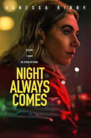Night Always Comes / La noche siempre llega