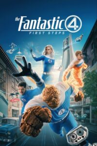 The Fantastic 4: First Steps / Los 4 Fantásticos: Primeros pasos