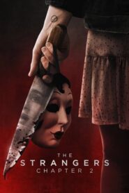 The Strangers: Chapter 2 / Los Extraños: Capítulo 2