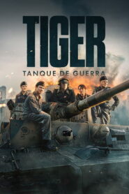 Der Tiger / Tiger: Tanque de guerra