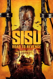 Sisu: Road to Revenge / Sisu: Camino a la venganza