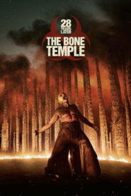28 Years Later: The Bone Temple / Exterminio: El templo de huesos