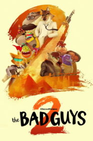 The Bad Guys 2 / Los tipos malos 2